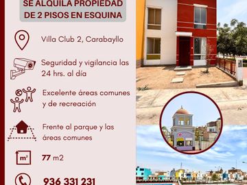 SE ALQUILA CASA DE 2 PISOS EN EQUINA EN VILLA CLUB 2, CARABAYLLO