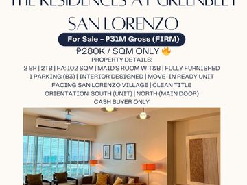 **strictly for buyer only** 2br Interior designed in The Residences at Greenbelt San Lorenzo Tower - 20th