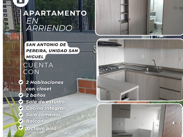 SE ARRIENDA APARTAMENTO EN SAN ANTONIO DE PEREIRA. UNIDAD SAN MIGUEL