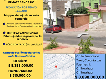 ¡¡Gran Oportunidad!! Remate Bancario-Colonia Las Fuentes-Chihuahua,Chihuahua