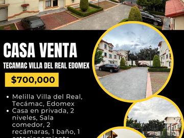 CASA EN VENTA/TECAMAC/VILLAS DEL REAL MELILLA