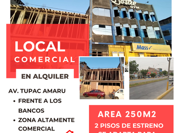 ALQUILER DE AMPLIO LOCAL 250m2 EN LA RENOVADA AV. TUPAC AMARU