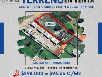 TERRENO EN VENTA EN SAN RAFAEL - MIRASIERRA