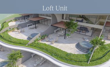 3 Bedroom Loft The Rise at Monterrazas in Guadalupe Cebu City - 409sqm to 533sqm.
