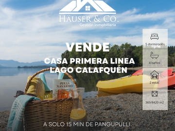 Espectacular Casa en primera linea orilla de Lago Calafquen