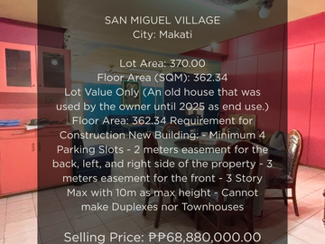 FOR SALE SAN MIGUEL VILLAGE, MAKATI CITY - LOT VALUE ONLY