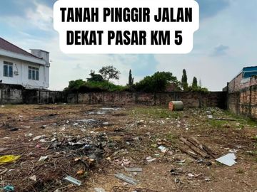 TANAH PINGGIR JALAN DEKAT PASAR KM 5
