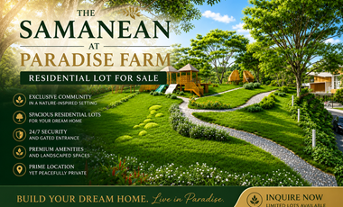 The Samanean at Paradise Farms Prime Residential Lots Available | Build Your Future Here!