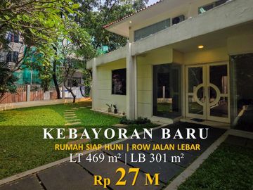 Kebayoran Baru 469m² SHM Row Lebar Siap Huni 5+2KT, 27M Nego