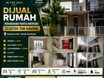 2 LANTAI – LUAS 108M2!! JUAL CEPAT RUMAH PERUM PANTAI MENTARI CLUSTER THE HAVENS – KENJERAN KEC. BULAK SURABAYA