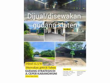 dijual / disewakan gudang karangwuni klaten jateng
