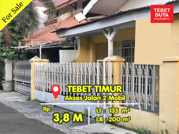 Dijual Cepat Rumah Tebet Timur Lokasi Strategis Jalan 2 Mobil