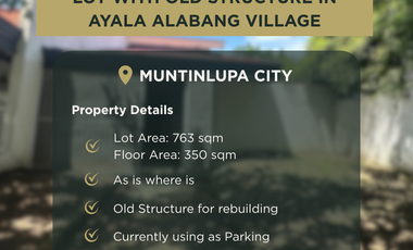 763 sqm Lot with Old House for Sale in Ayala Alabang Village - Ideal for Rebuilding