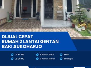 Dijual Rumah 2 Lantai Siap Huni,Lokasi Strategis Gentan Baki, Sukoharjo Luas 84m2