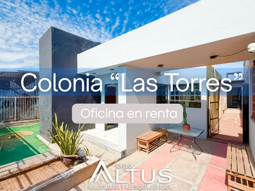 OFICINA EN RENTA  COLONIA LAS TORRES, HERMOSILLO, SONORA