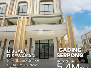 (STP) Di Jual / Disewakan Ruko iL Lago Grande Hadap Jalan