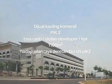 Dijual kavling komersil pik2 1000m2 dekat sekolah tzu chi