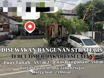 Dijual/Disewakan Bangunan Strategis Tebet Timur Jakarta Selatan Siap Pakai