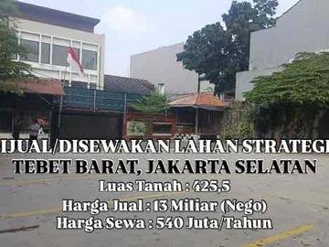 Dijual/Disewakan Lahan Strategis Tebet Barat Jakarta Selatan Siap Pakai
