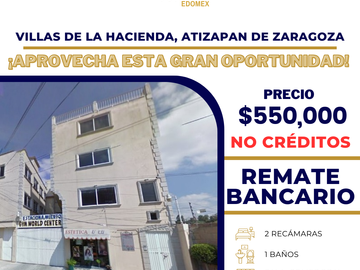 VENTA DE DEPARTAMENTO DE RECUPERACION BANCARIA UBICADO EN PASEO DEL ACUEDUCTO NO. 3, VILLAS DE LA HACIENDA, ATIZAPÁN DE ZARAGOZA, EDOMEX, C.P. 52929.